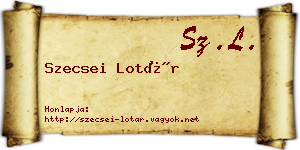Szecsei Lotár névjegykártya